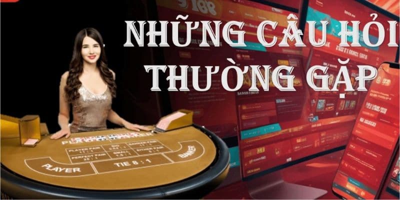 Câu hỏi thường gặp Vai trò của Câu hỏi thường gặp khi tiếp cận cá cược